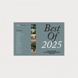 'Best Of' Fuji X Passion Photography Magazine – Summer 2025