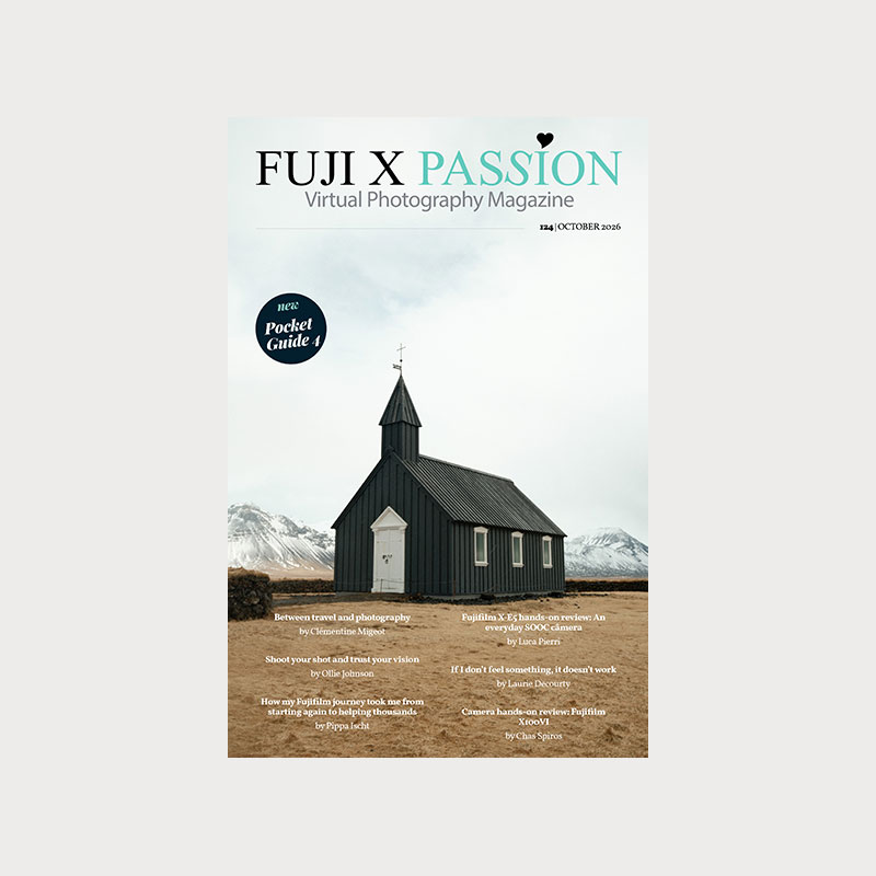 Fuji X Passion Virtual Photography Magazine – #124